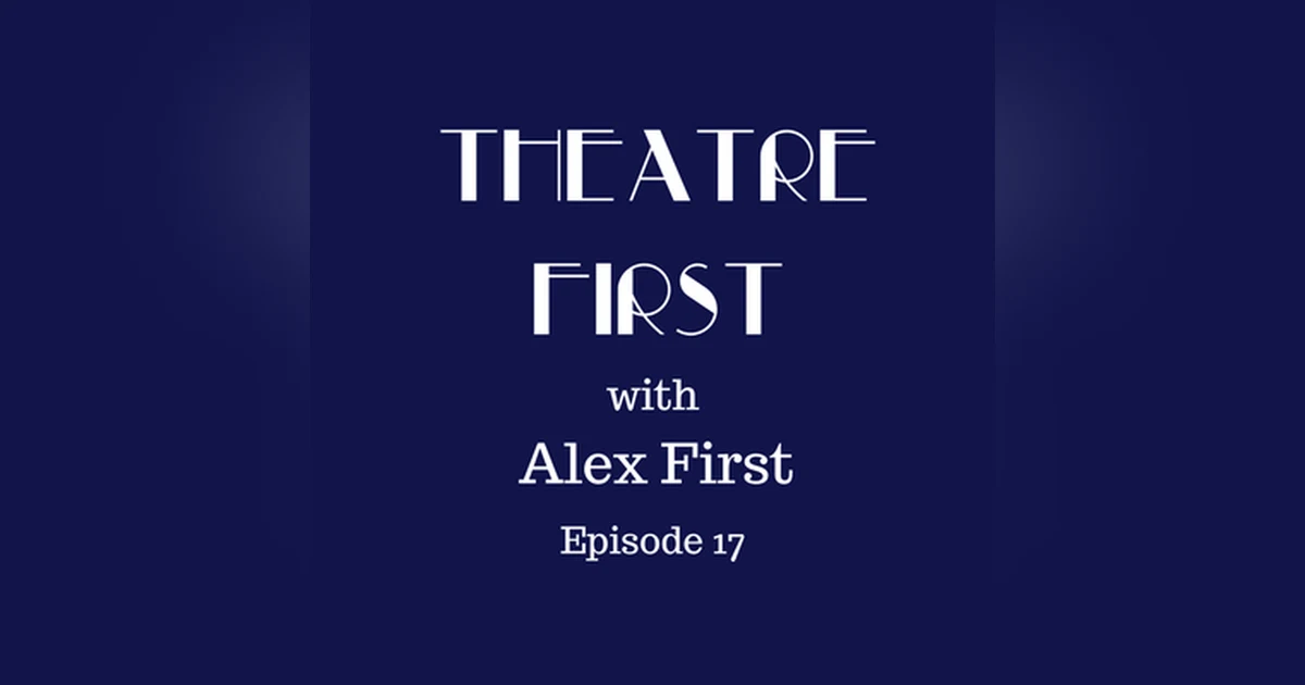 17: Faith Healer - Theatre First with Aex First Episode 17