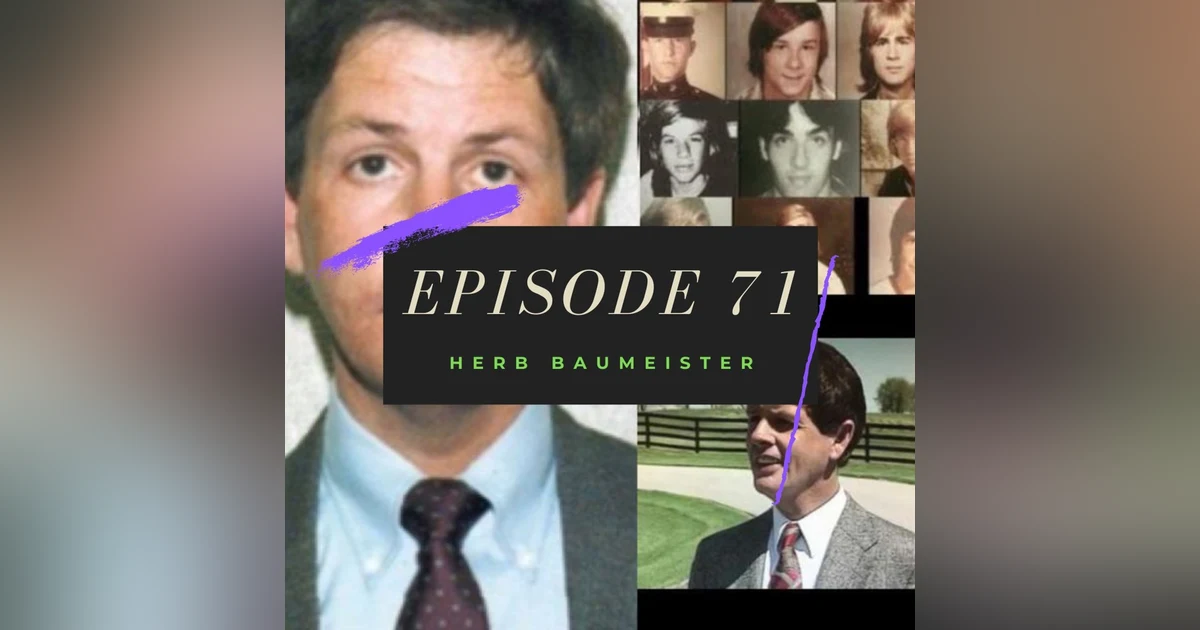 Ep. 71: Herb Baumeister