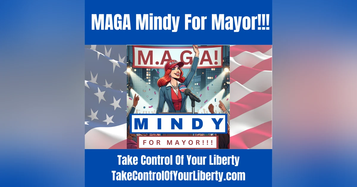 MAGA Mindy For Mayor!!!