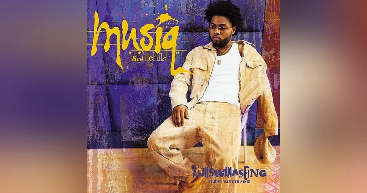 Musiq Soulchild: Aijuswanaseing (2000). "From the Streets to the Studio-A Soul Story"