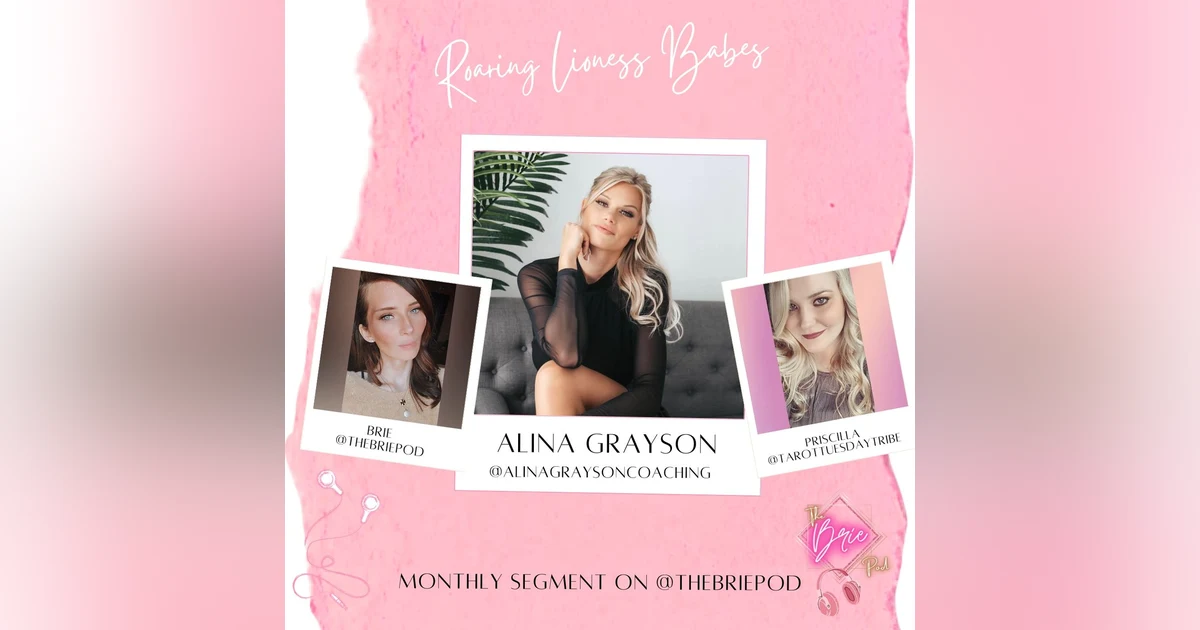 Roaring Lioness Babes: Emotional Intelligence + Energetic Alignment Are the Key Elements to Mastering Success in Business and Life