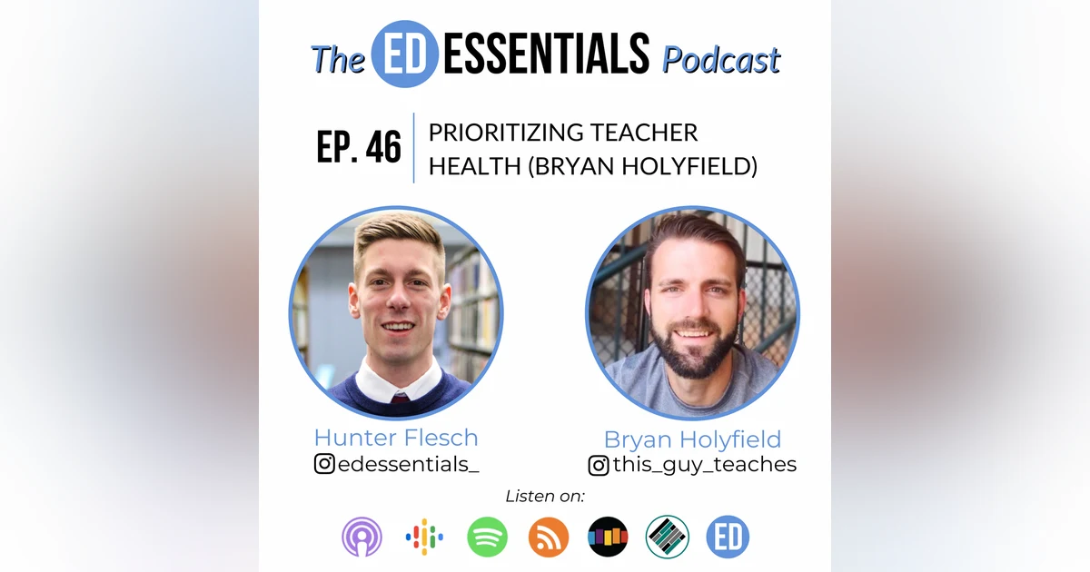 46. Prioritizing Teacher Health (Bryan Holyfield)