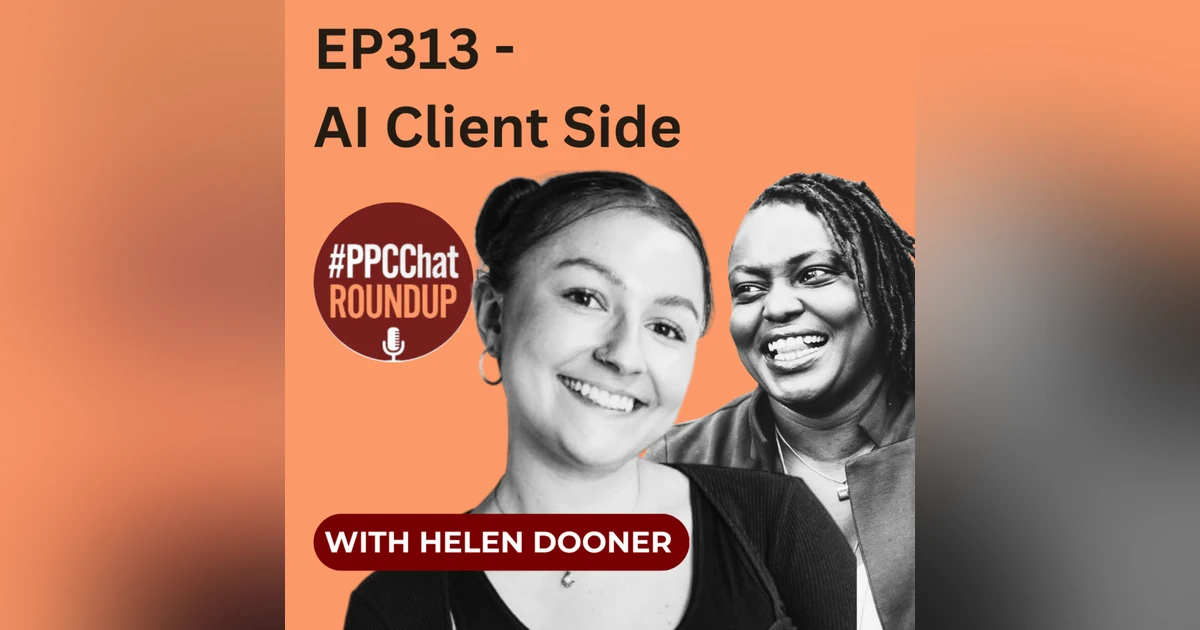 EP313 - AI Client Side with Helen Dooner