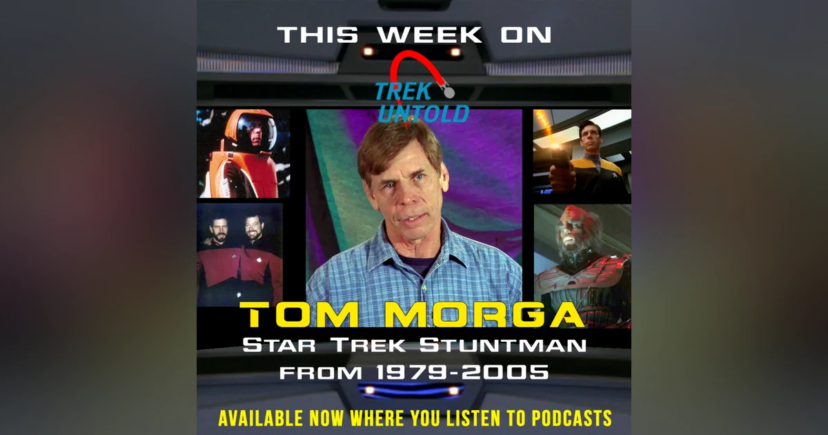 46: Tom Morga, Star Trek Stuntman from 1979-2005
