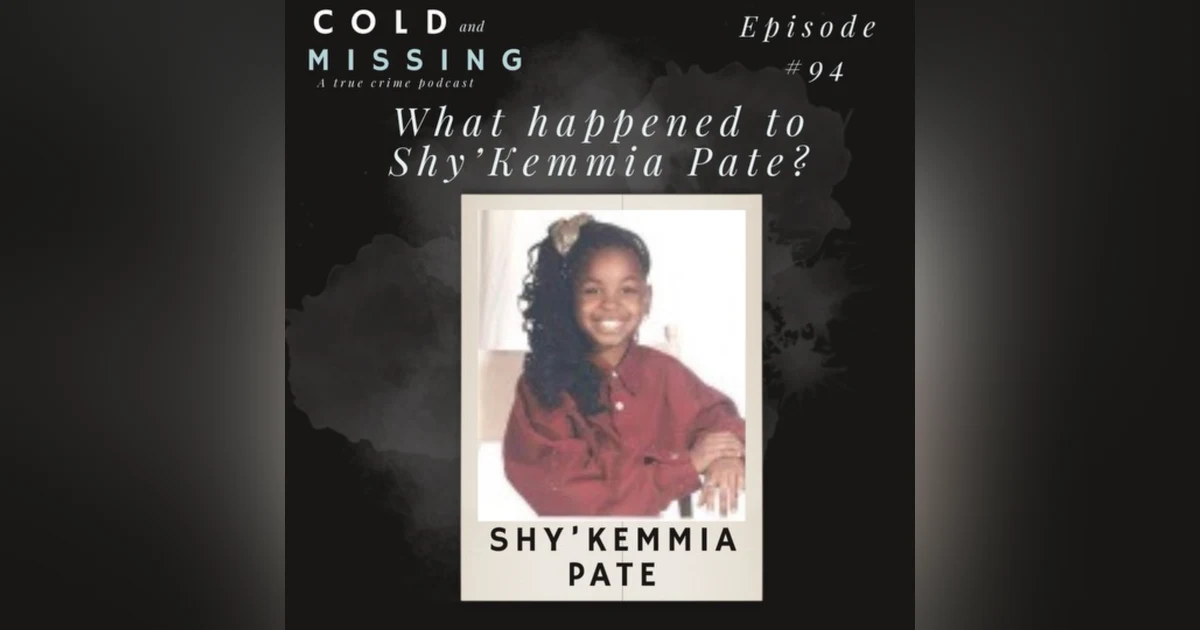 Cold and Missing: Shy’Kemmia Pate
