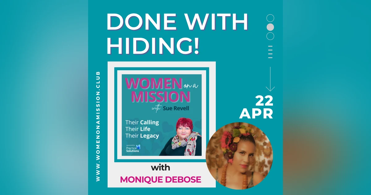 Episode 39: Done With Hiding! with Monique DeBose
