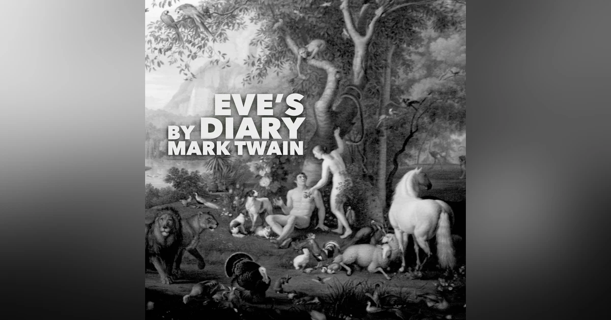 Eve's Diary–a Classic Short Story by Mark Twain