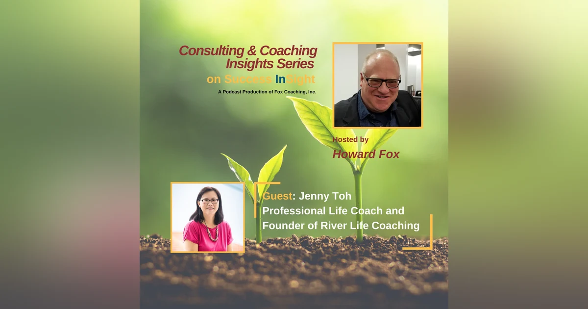 Jenny Toh, Professional Life Coach and Founder of River Life Coaching