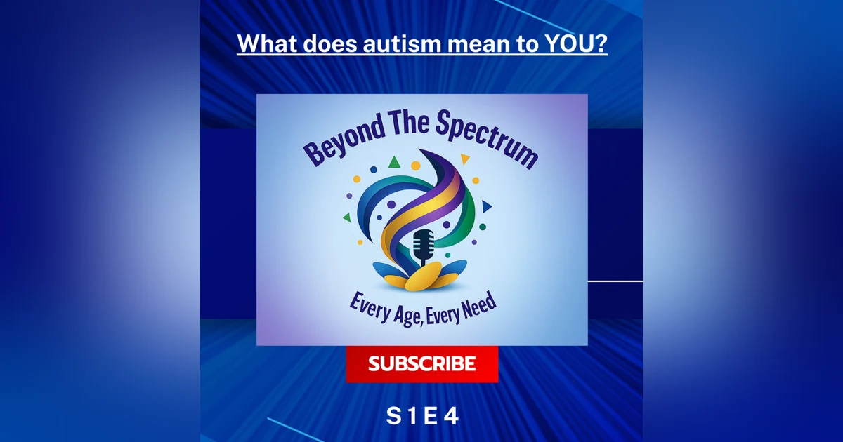 What does autism mean to YOU? part 1