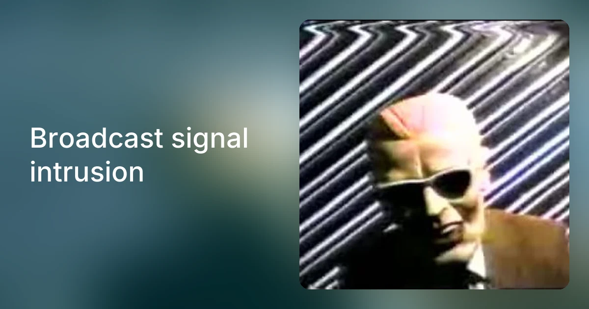Broadcast signal intrusion