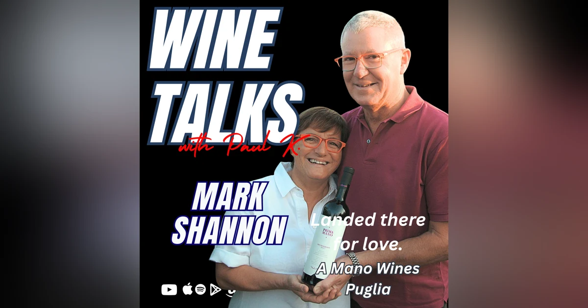 Puglian Wine Evolution: Mark Shannon’s 46-Year Passion for Quality and Authenticity