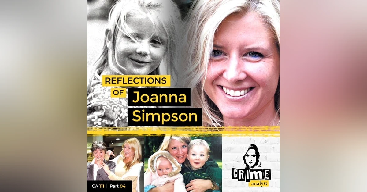 Ep 111: Reflections of Joanna Simpson, Part 4