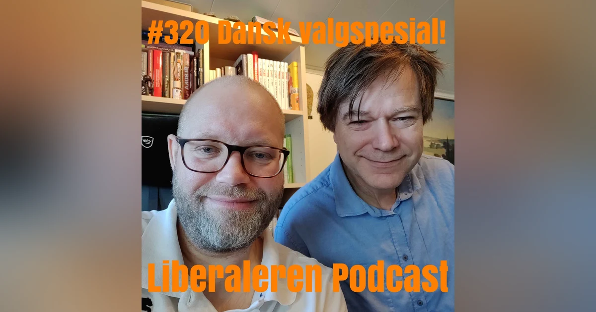 #320 Dansk valgspesial!