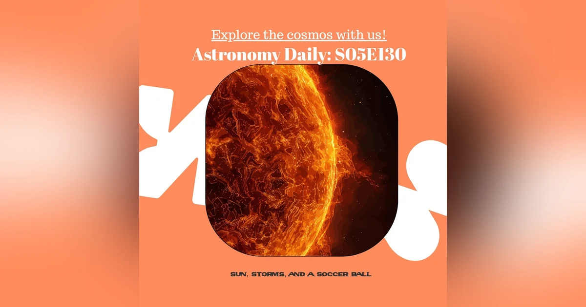 Solar Flares, Bizarre Hot Jupiters, and NASA's Soccer Ball Moon Mission