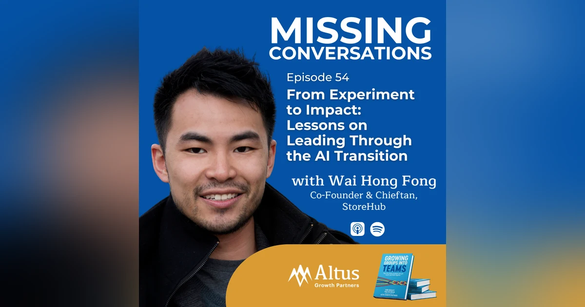 Episode #54: From Experiment to Impact: Lessons on Leading Through the AI Transition