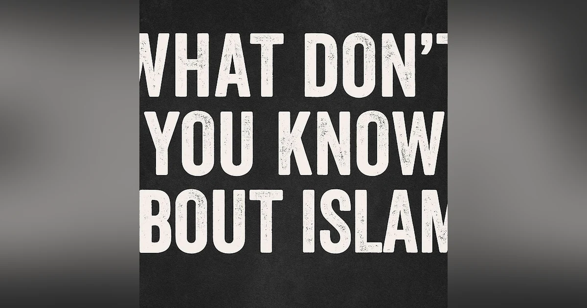What DON'T you Know about ISLAM?!  PT 2