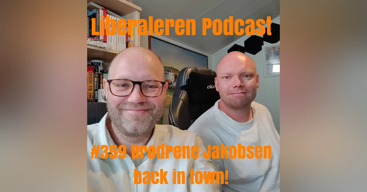 #359 Brødrene Jakobsen back in town!