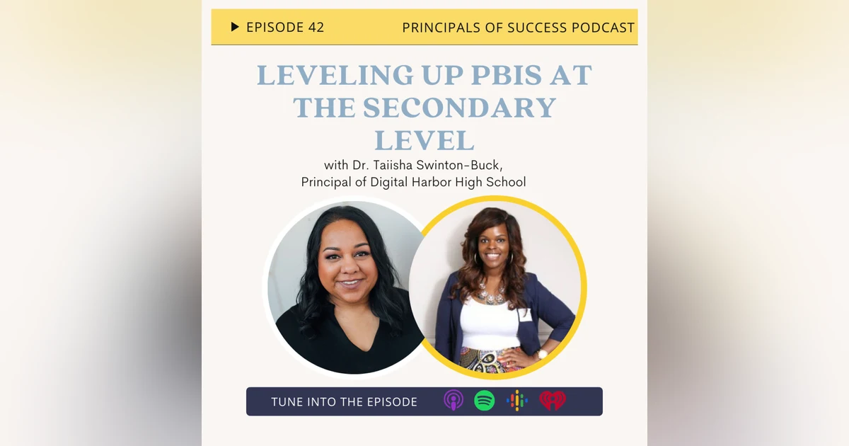 42: Leveling Up PBIS at the Secondary Level with Dr. Taiisha Swinton-Buck