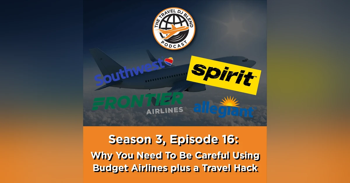 Why You Need To Be Careful Using Budget Airlines plus a Travel Hack