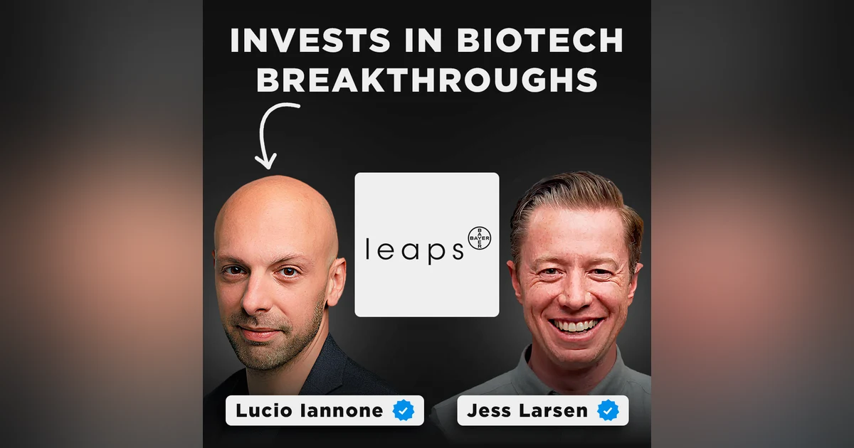 Insights from Bayer’s $1.5 Billion VC Fund | Lucio Iannone, Head of Health Venture Investments (VP) at Leaps by Bayer