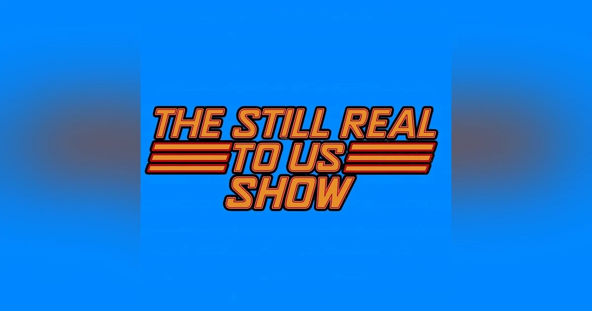 WWE SummerSlam Predictions and Hogan's Legacy A Week Later | The Still Real to Us Show | Episode #807 – 07/31/25