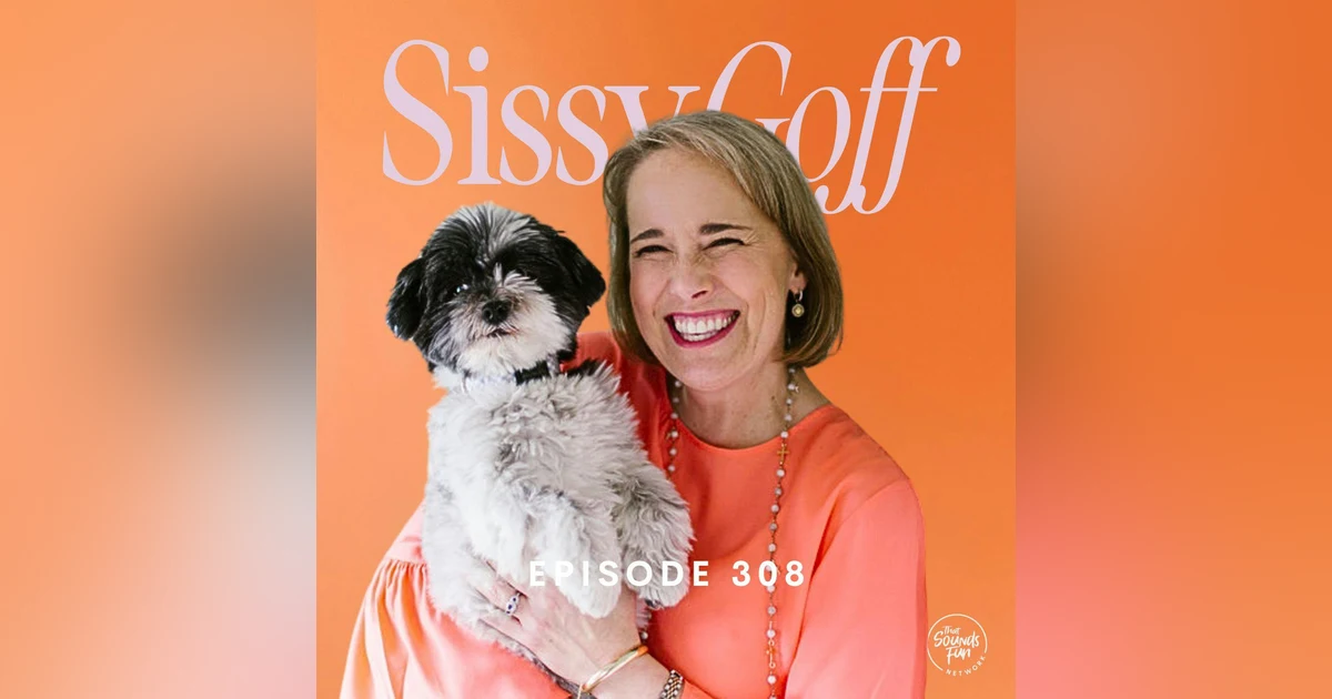 Listen When Parenting is Hard (with Sissy Goff) | Episode 308