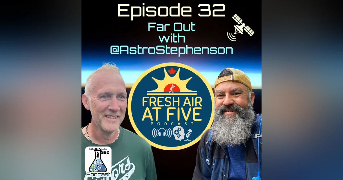 Far Out with @AstroStephenson - FAAF32