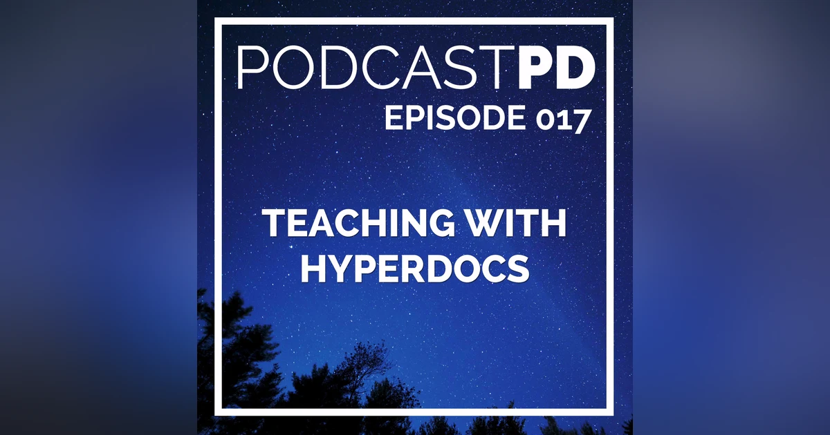 Teaching with Hyperdocs - PPD017
