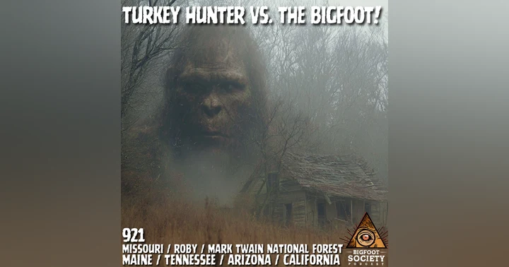 image for Missouri Bigfoot Encounters: A Hunter’s Unsettling Story from Roby (Bigfoot Society Ep. 921)