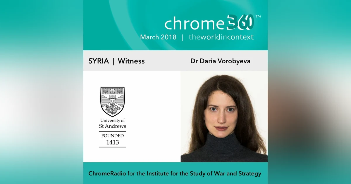 Chrome360 | SYRIA | Witness | Daria Vorobyeva