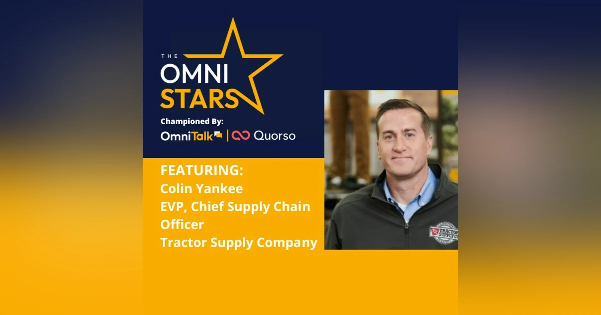 2022 OmniStars Spotlight | Colin Yankee Chief Supply Chain Officer Tractor Supply Company