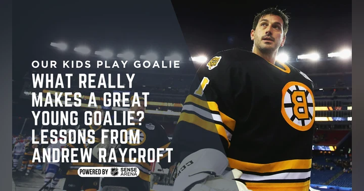 image for What Really Makes a Great Young Goalie? Lessons from Andrew Raycroft