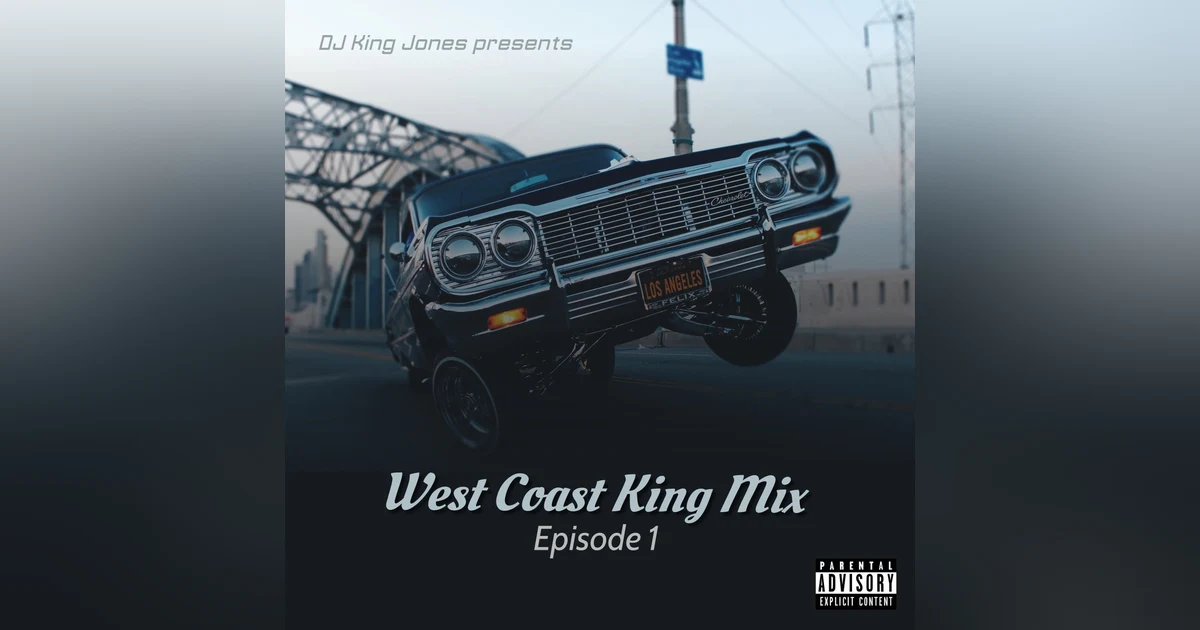 West Coast King Mix (Episode 1)