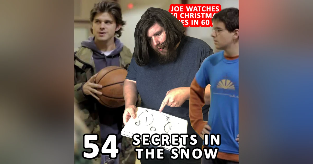 54 / Secrets in the Snow