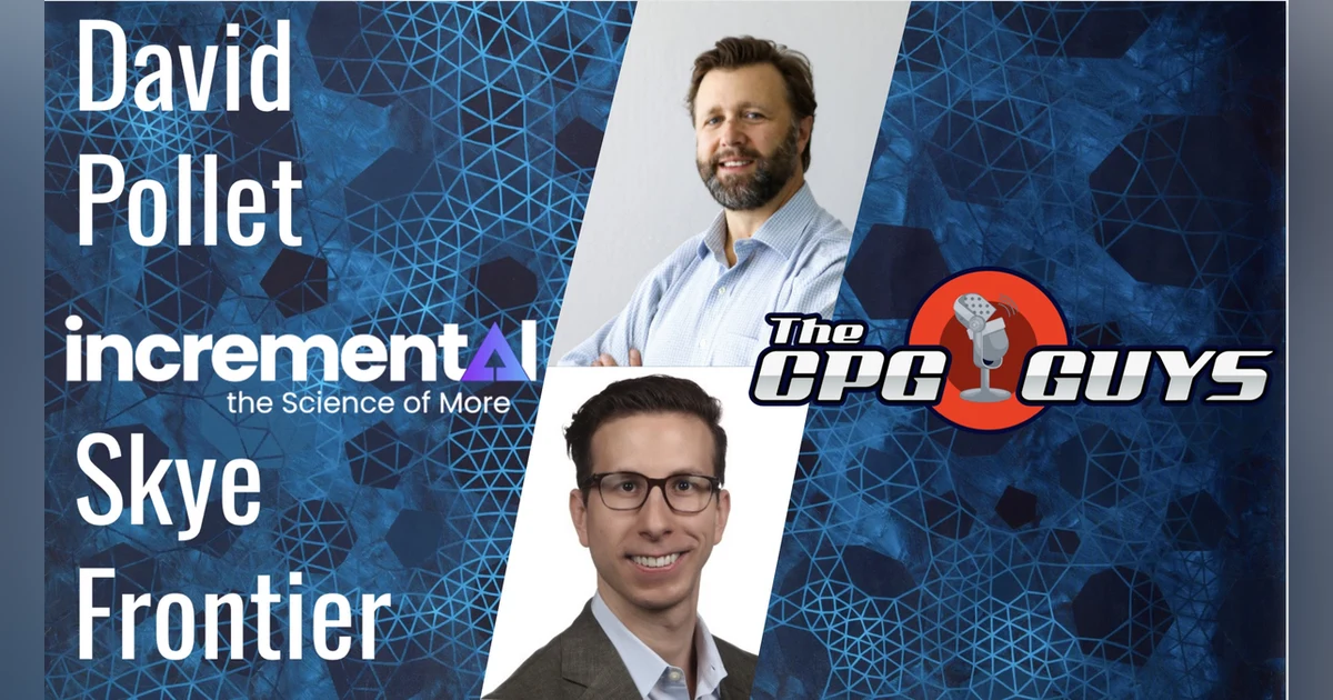Neutral Retail Media Measurement with Incremental's Dave Pollet and Skye Frontier