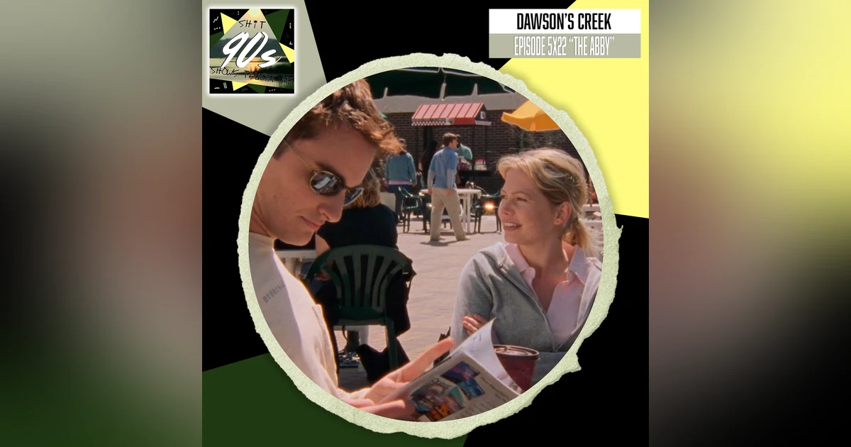 Dawson's Creek: Season 5 Episode 22 - The Abby
