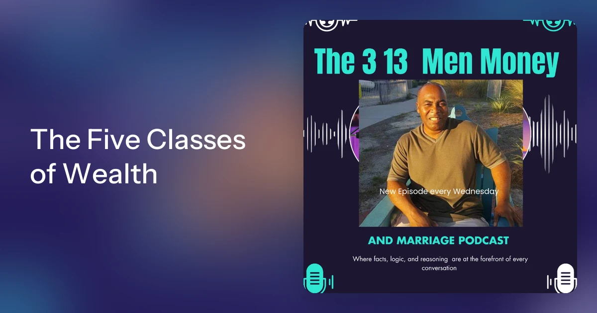 Wealth Class Names The Five Classes of Wealth