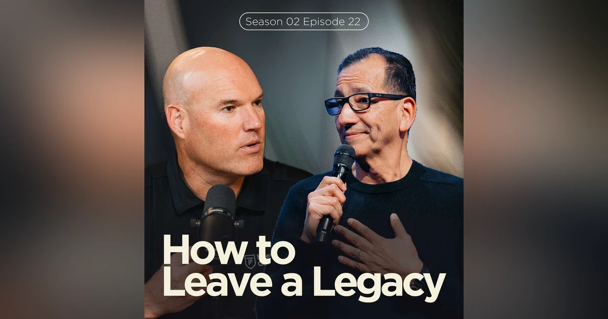 How to Leave a Legacy