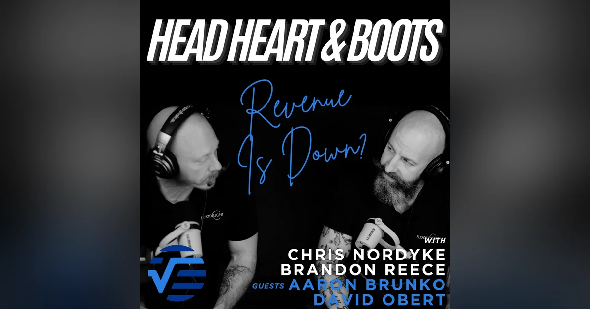 Ep 177 - "Revenue Is Down? With Aaron Brunko and David Obert"