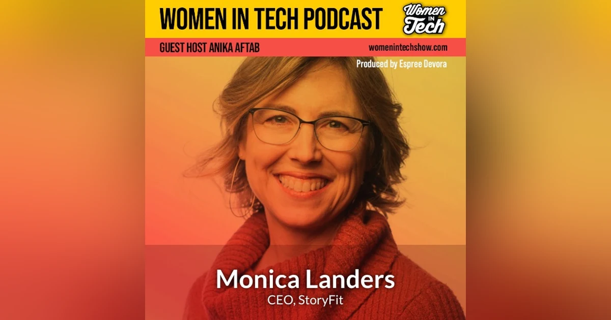 Monica Landers of StoryFit: Projecting Response In Entertainment: Women In Tech Texas