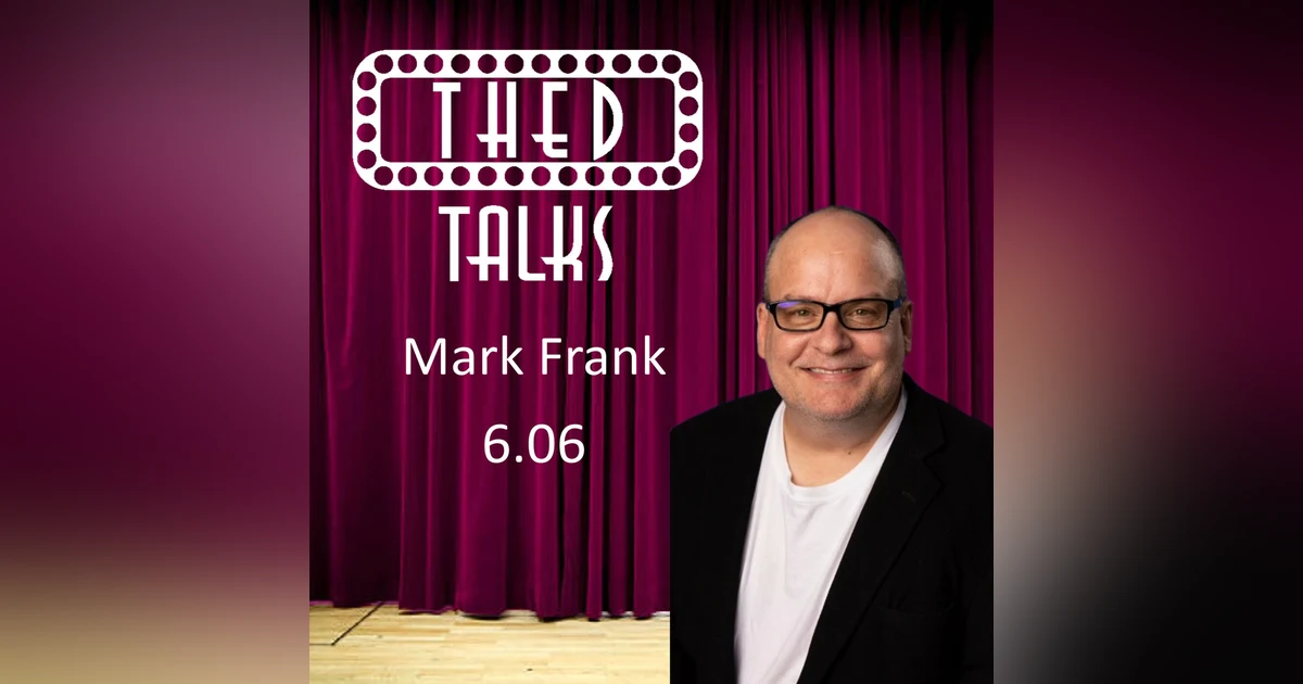 6.06 A Conversation with Mark Frank