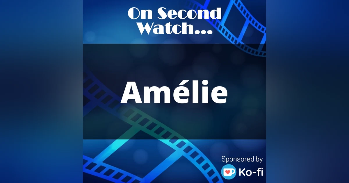 Amelie (2001) - "We pass the time of day to forget how time passes"