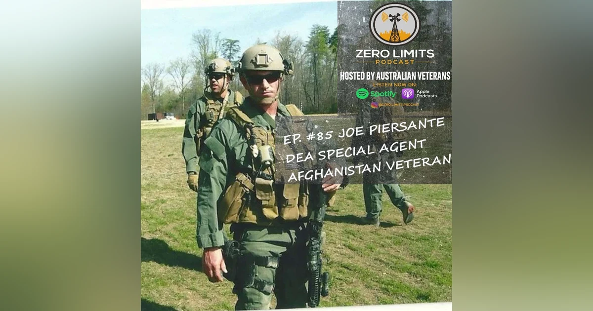 Ep. 85 Joe Piersante former DEA Special Agent (FAST TEAM) - Shot in the head in Afghanistan