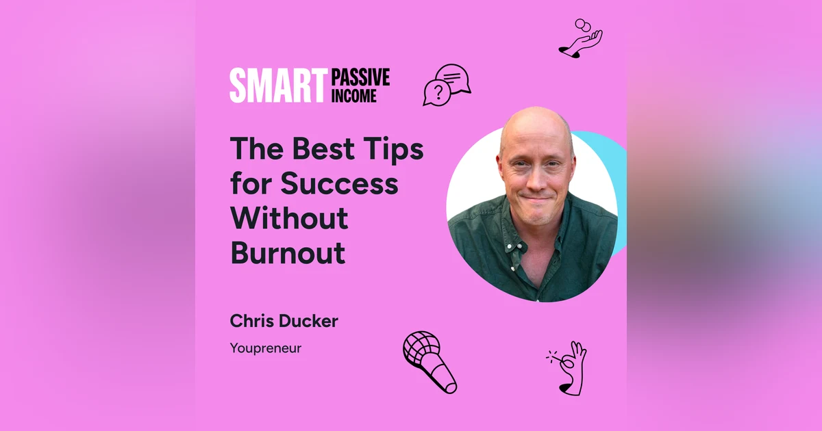 SPI 837: The Best Tips for Success Without Burnout with Chris Ducker