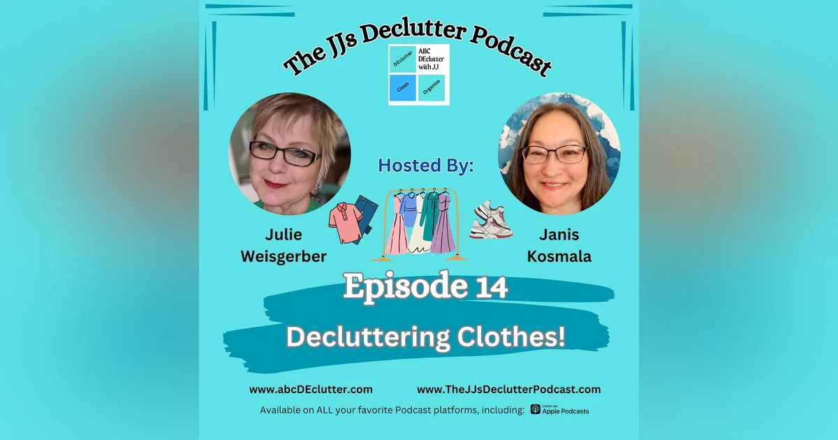 Episode 14 ~ Decluttering Clothes – How to Simplify Your Wardrobe