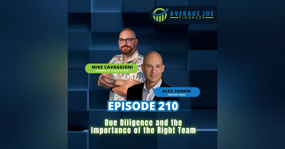 210. Due Diligence and the Importance of the Right Team with Alex Sonkin