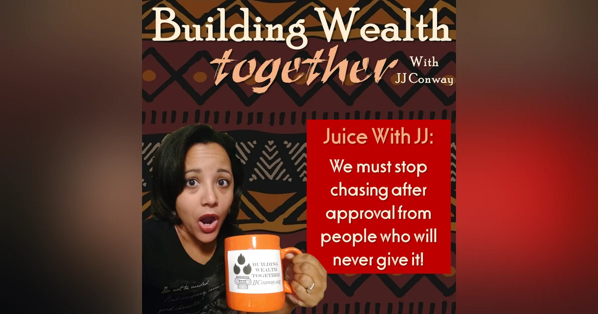 Episode 31: Juice With JJ – Be Careful Who You Emulate!
