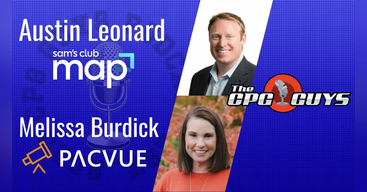 Member Access Platform with Sam's Club's Austin Leonard & Pacvue's Melissa Burdick