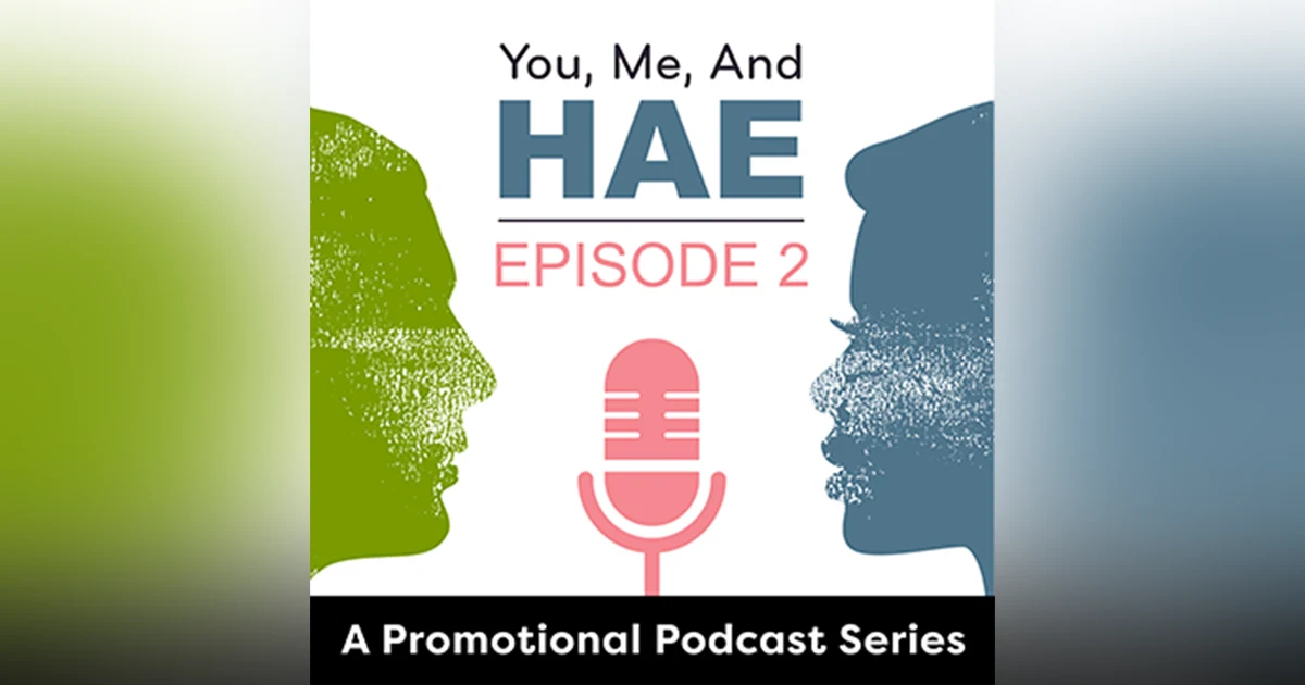Kelly: Living With My HAE