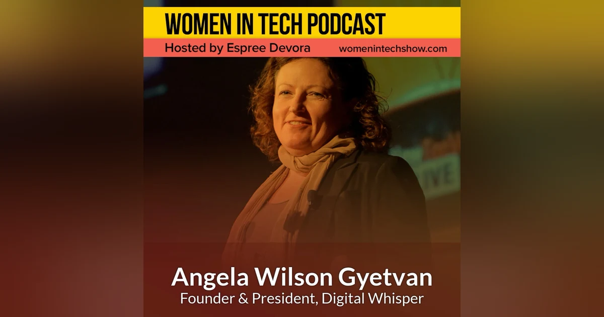 Blast From The Past: Angela Gyetvan of Digital Whisper, Strategies For A Binary Age: Women in Tech Los Angeles